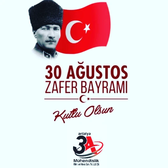 3A Mühendislik 30 Ağustos Zafer Bayramı paylaşımı